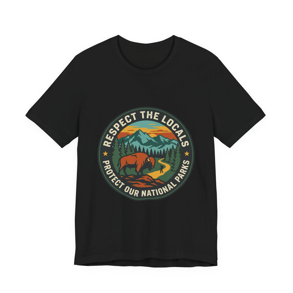 Respect the Locals Protect Our National Parks Tee | Vintage National Parks Hiking Camping