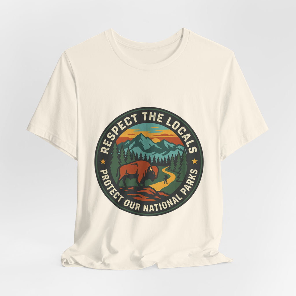 Respect the Locals Protect Our National Parks Tee | Vintage National Parks Hiking Camping