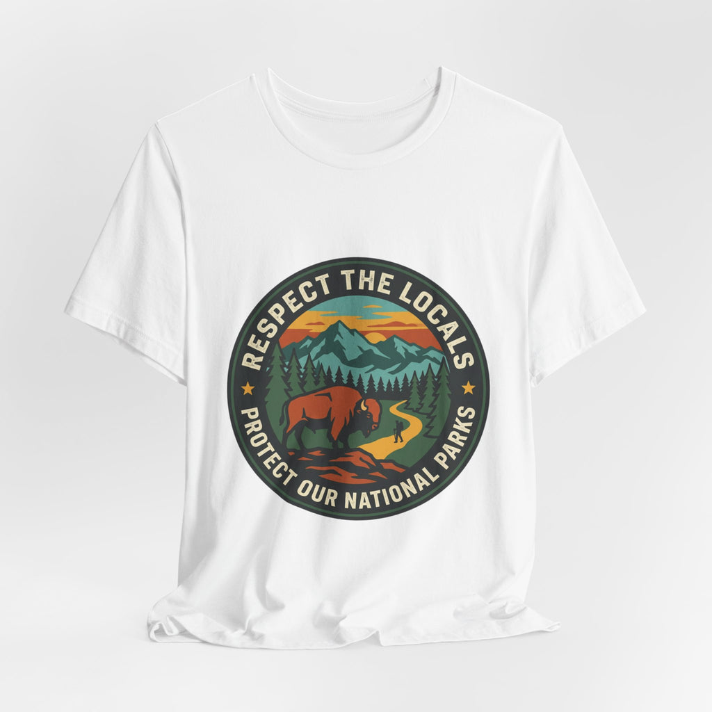 Respect the Locals Protect Our National Parks Tee | Vintage National Parks Hiking Camping