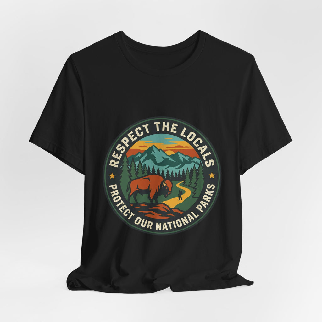 Respect the Locals Protect Our National Parks Tee | Vintage National Parks Hiking Camping