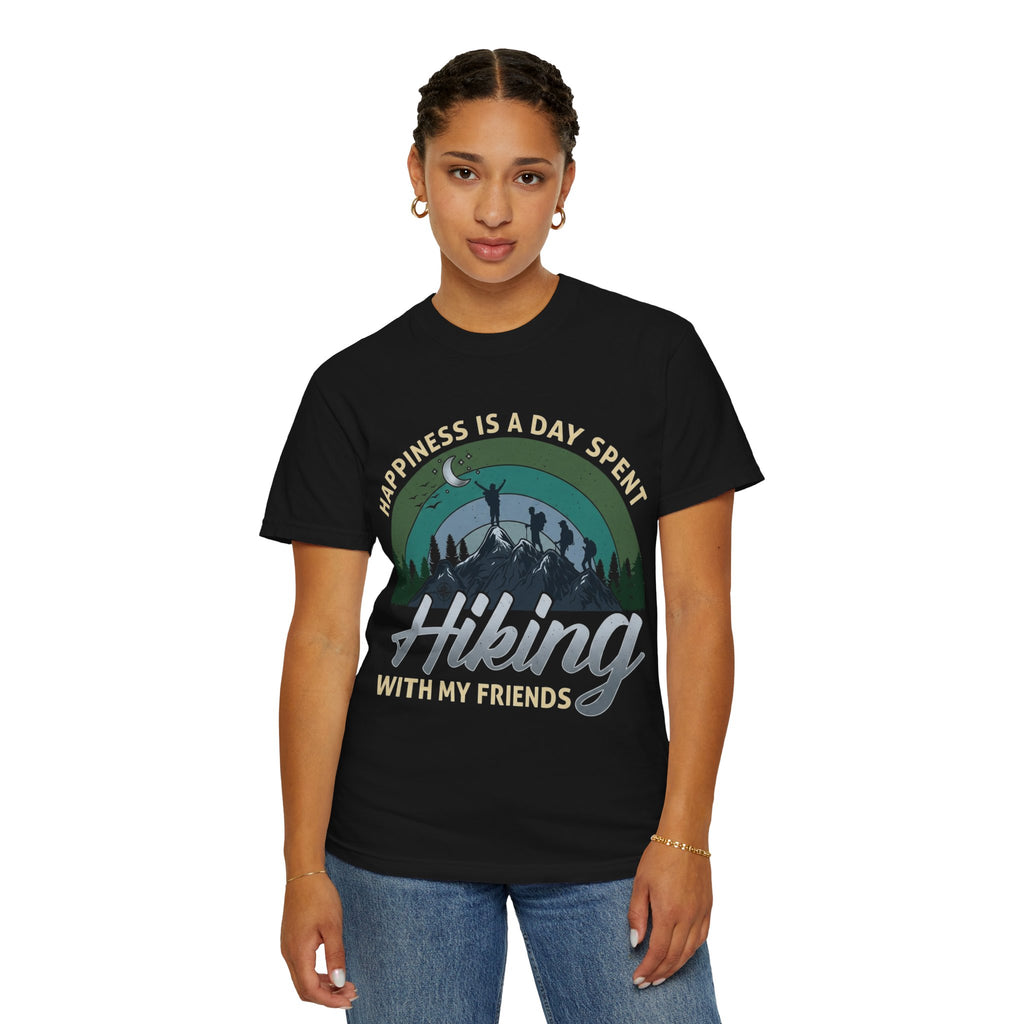 Hiking With My Friends T‑Shirt — "Happiness Is a Day Spent" Outdoor Adventure Tee